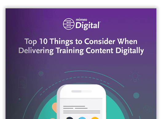 Top 10 Things to Consider When Delivering Training Content Digitally